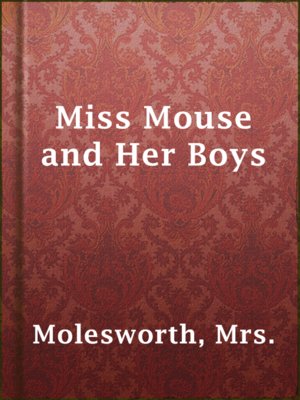 cover image of Miss Mouse and Her Boys